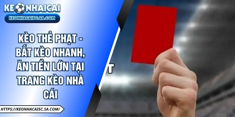 kèo thẻ phạt